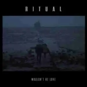Ritual - Wouldn